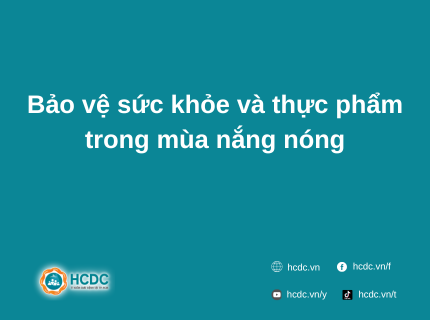 Bảo vệ sức khỏe và thực phẩm trong mùa nắng nóng
