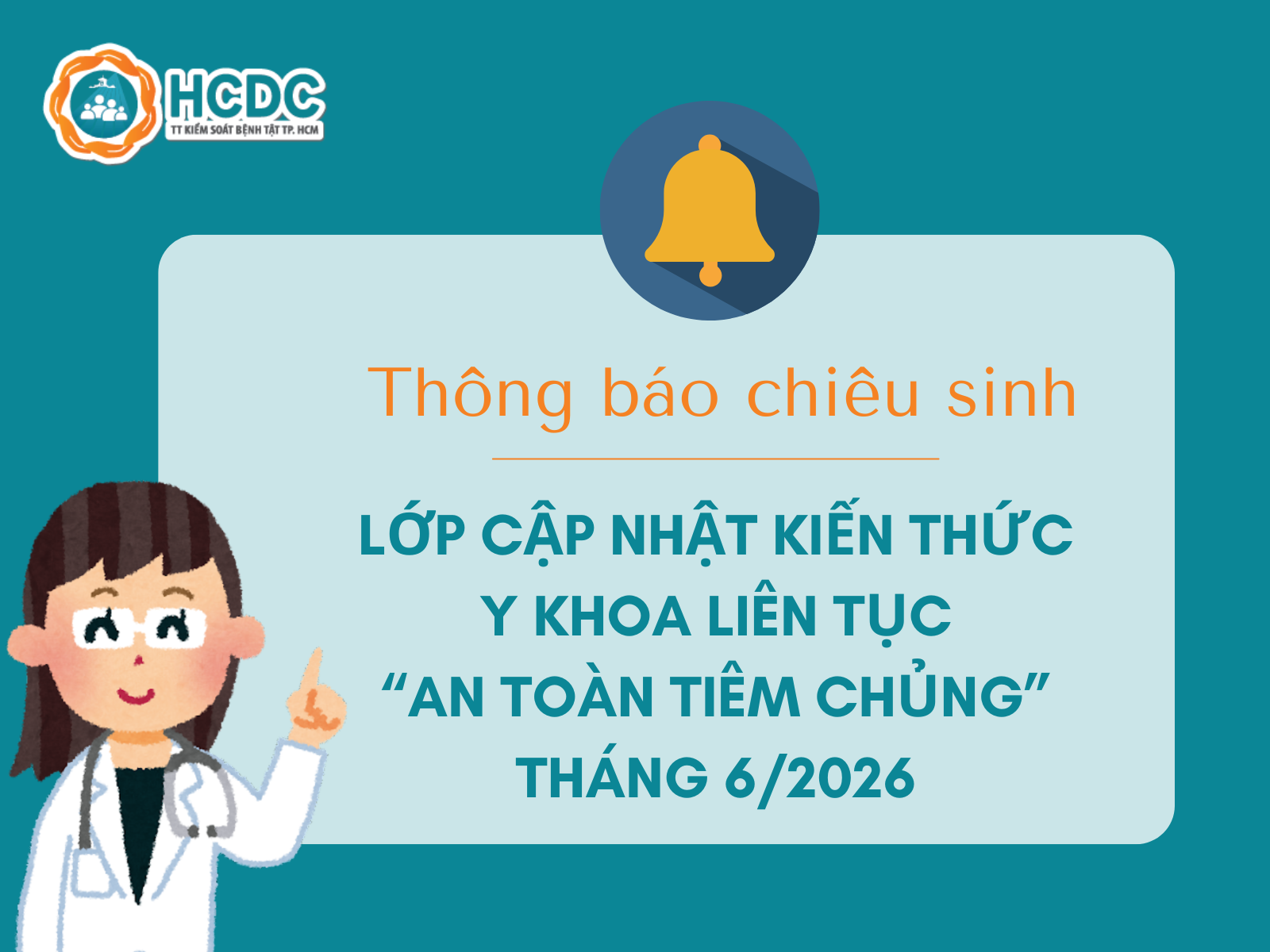 HCDC: Chiêu sinh lớp cập nhật kiến thức y khoa liên tục “An toàn tiêm chủng” tháng 6/2026