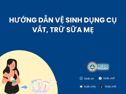 Hướng dẫn vệ sinh dụng cụ vắt, trữ sữa mẹ