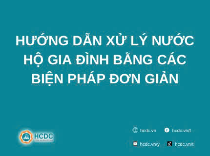 Hướng dẫn xử lý nước hộ gia đình bằng các biện pháp đơn giản