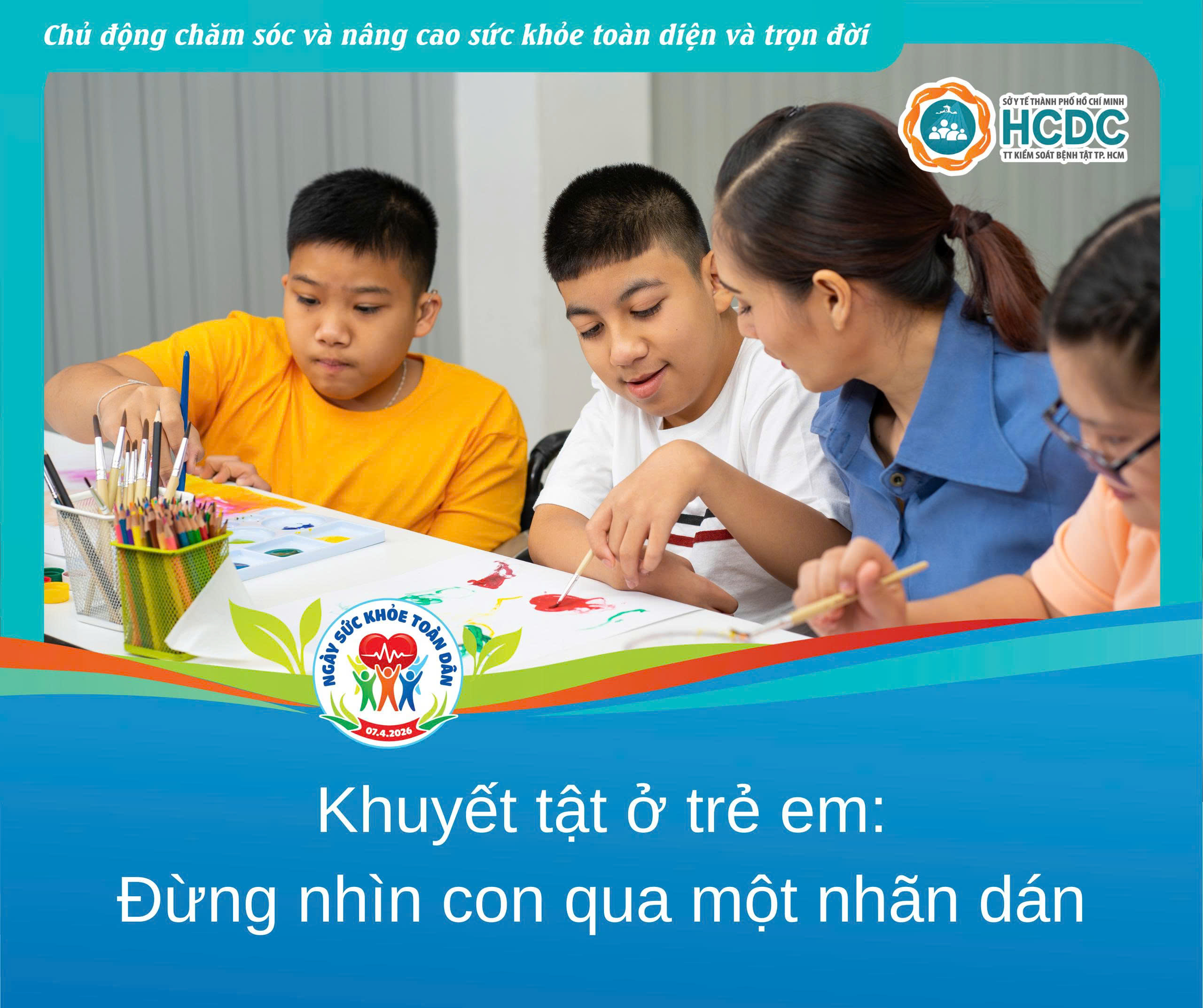 Khuyết tật ở trẻ em: Đừng nhìn con qua một nhãn dán