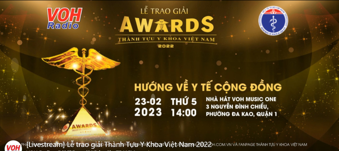 LỄ TRAO GIẢI “THÀNH TỰU Y KHOA VIỆT NAM 2021” THỜI GIAN: 14h00 NGÀY 23 THÁNG 02 NĂM 2023