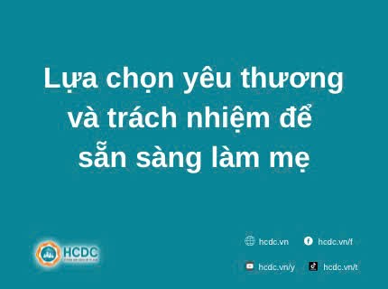 Lựa chọn yêu thương và trách nhiệm để sẵn sàng làm mẹ