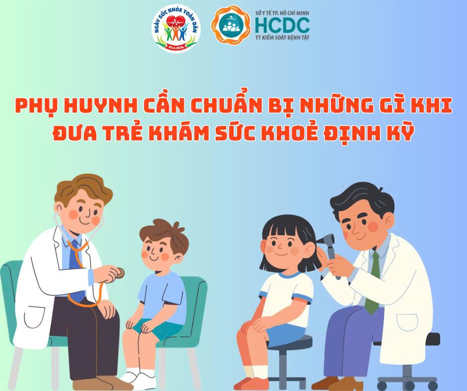 Phụ huynh cần chuẩn bị gì khi đưa trẻ đi khám sức khỏe định kỳ?
