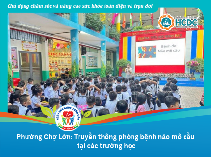 Phường Chợ Lớn: Truyền thông phòng bệnh não mô cầu tại các trường học