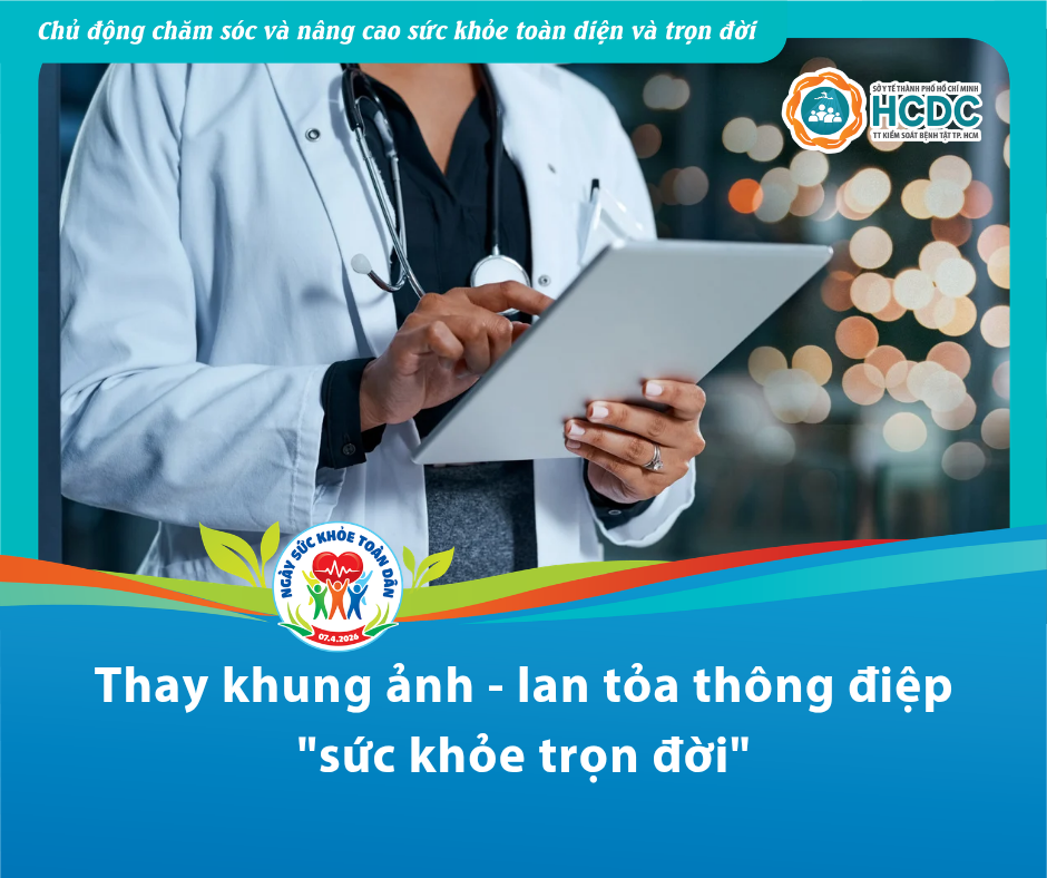 Thay khung ảnh - lan tỏa thông điệp "sức khỏe trọn đời"