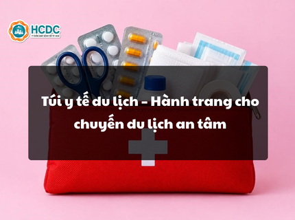 Túi y tế du lịch – Hành trang cho chuyến du lịch an tâm
