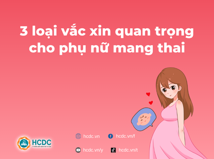3 loại vắc xin quan trọng cho phụ nữ mang thai 