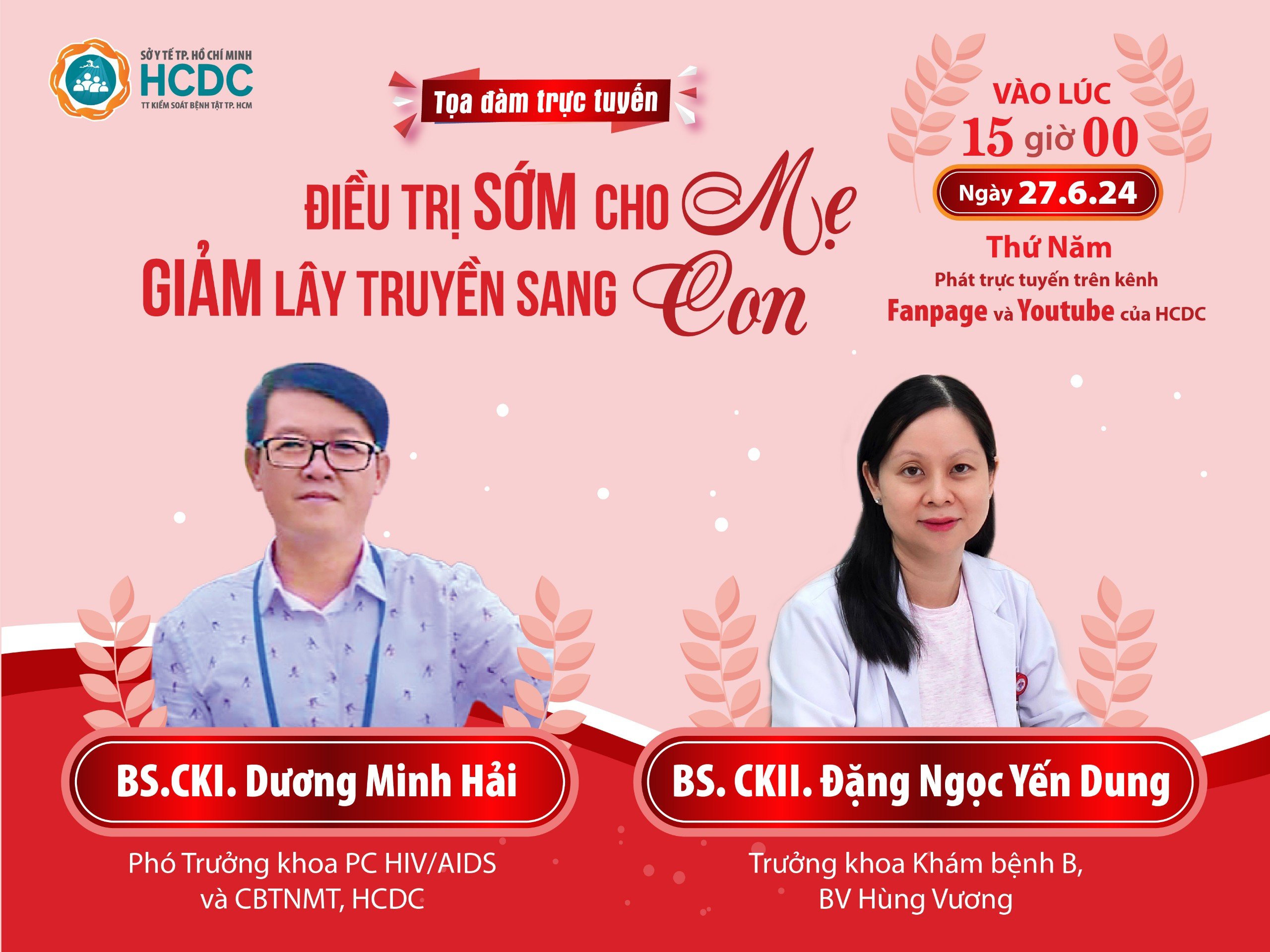 Cùng chuyên gia tìm hiểu về “Điều trị sớm cho mẹ - Giảm lây truyền sang con”