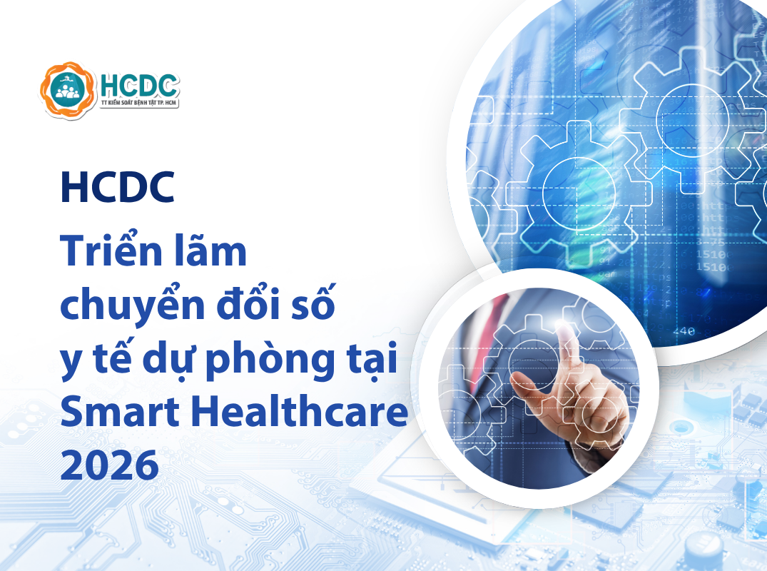 HCDC: Triển lãm chuyển đổi số y tế dự phòng tạiSmart Healthcare 2026