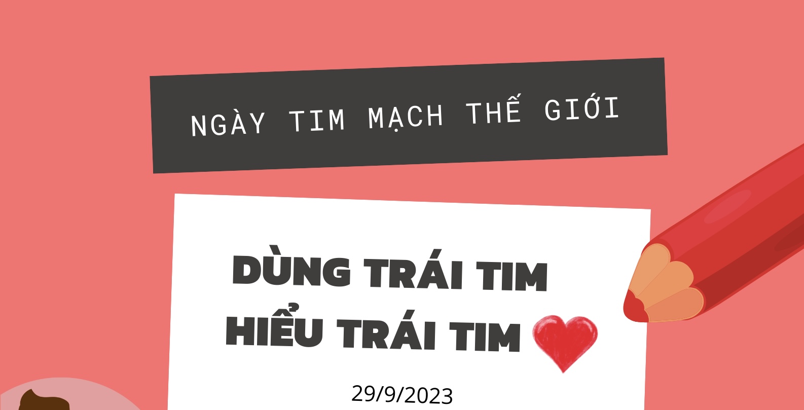 Ngày Tim mạch Thế giới năm 2023: Dùng trái tim hiểu trái tim