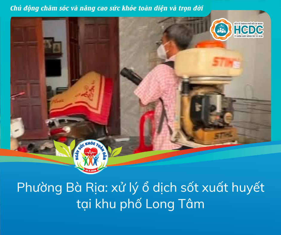 Phường Bà Rịa: xử lý ổ dịch sốt xuất huyết tại khu phố Long Tâm