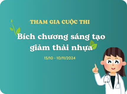 Tham gia cuộc thi thiết kế bích chương: Giảm thiểu chất thải nhựa tại cơ sở y tế