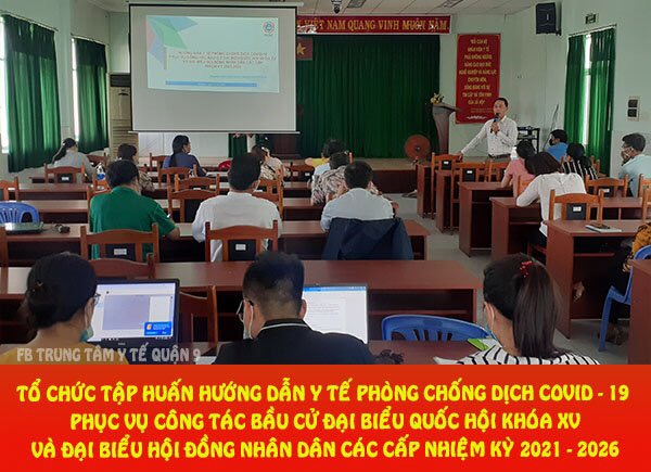 Trung tâm y tế Quận 9 (cũ): Tổ chức tập huấn phòng chống dịch COVID-19 phục vụ bầu cử đại biểu Quốc hội và đại biểu Hội đồng nhân dân các cấp