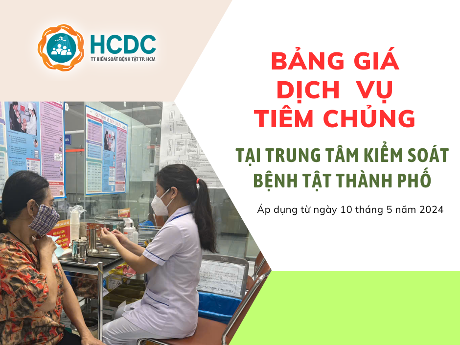 Bảng giá dịch vụ tiêm chủng tại Trung tâm Kiểm soát bệnh tật Thành phố (áp dụng từ ngày 10/5/2024)