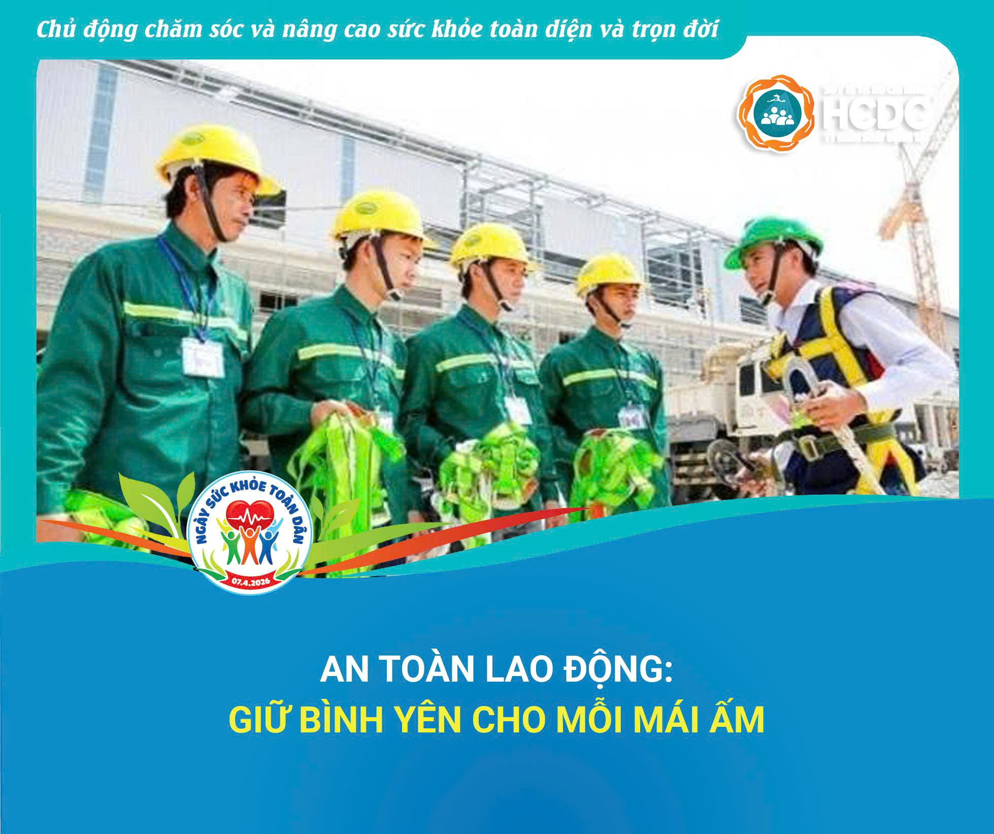 An toàn lao động: Giữ bình yên cho mỗi mái ấm
