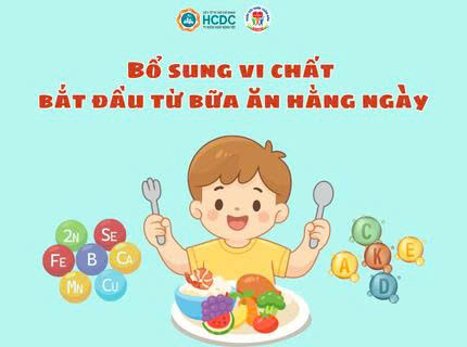 Bổ sung vi chất bắt đầu từ bữa ăn hằng ngày