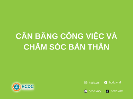 Cân bằng công việc và chăm sóc bản thân