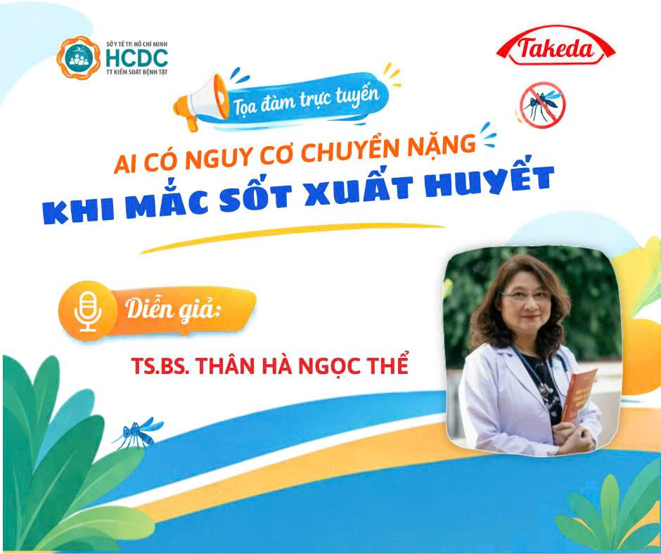 Cùng chuyên gia nhận diện đúng nguy cơ chuyển nặng khi mắc sốt xuất huyết
