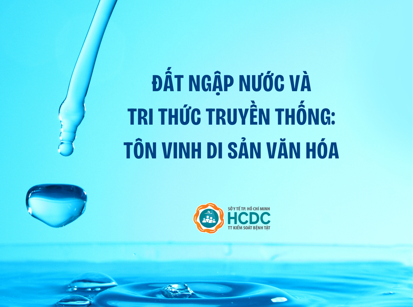 Đất ngập nước và tri thức truyền thống: Tôn vinh di sản văn hóa