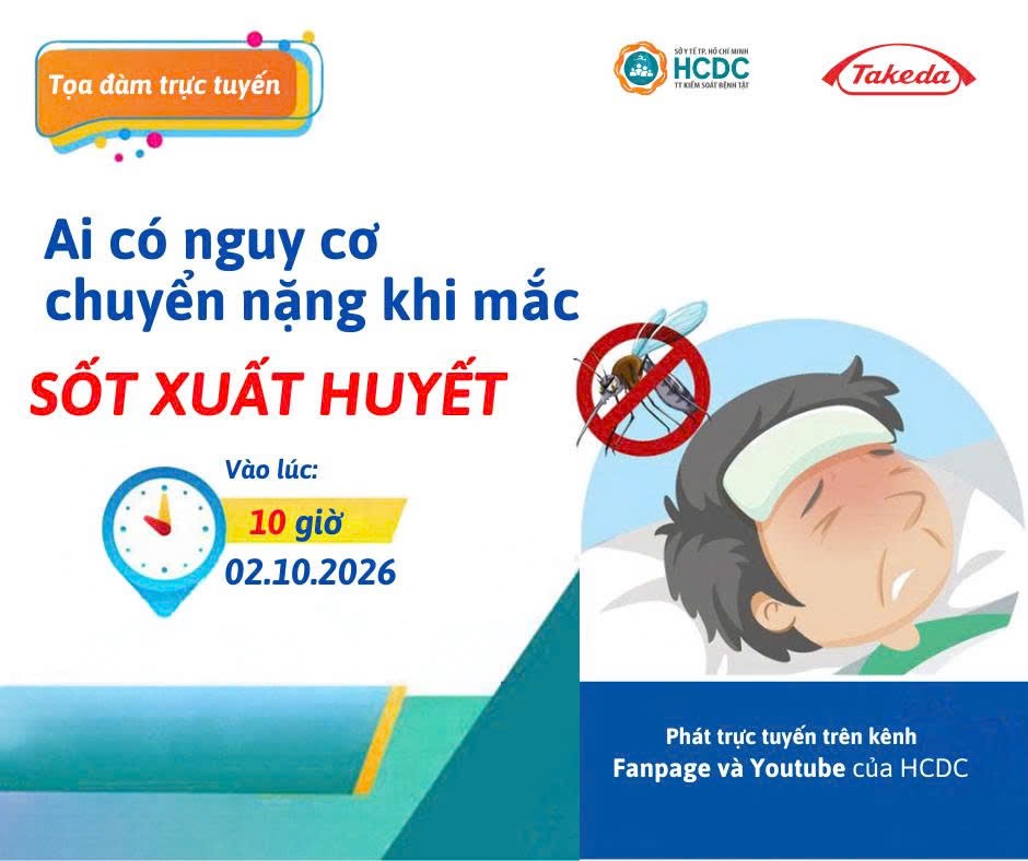 Đón xem tọa đàm trực tuyến: Ai có nguy cơ chuyển nặng khi mắc sốt xuất huyết?
