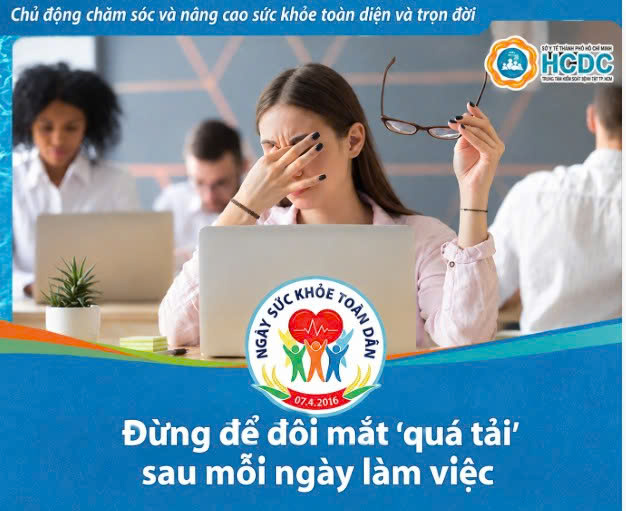 “Đừng để đôi mắt ‘quá tải’ sau mỗi ngày làm việc”