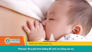Podcast: Bí quyết dinh dưỡng để nuôi con bằng sữa mẹ