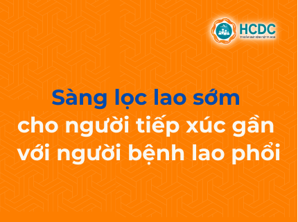 Sàng lọc lao sớm cho người tiếp xúc gần với người bệnh lao phổi