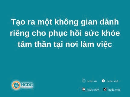 Tạo ra một không gian dành riêng cho phục hồi sức khỏe tâm thần tại nơi làm việc
