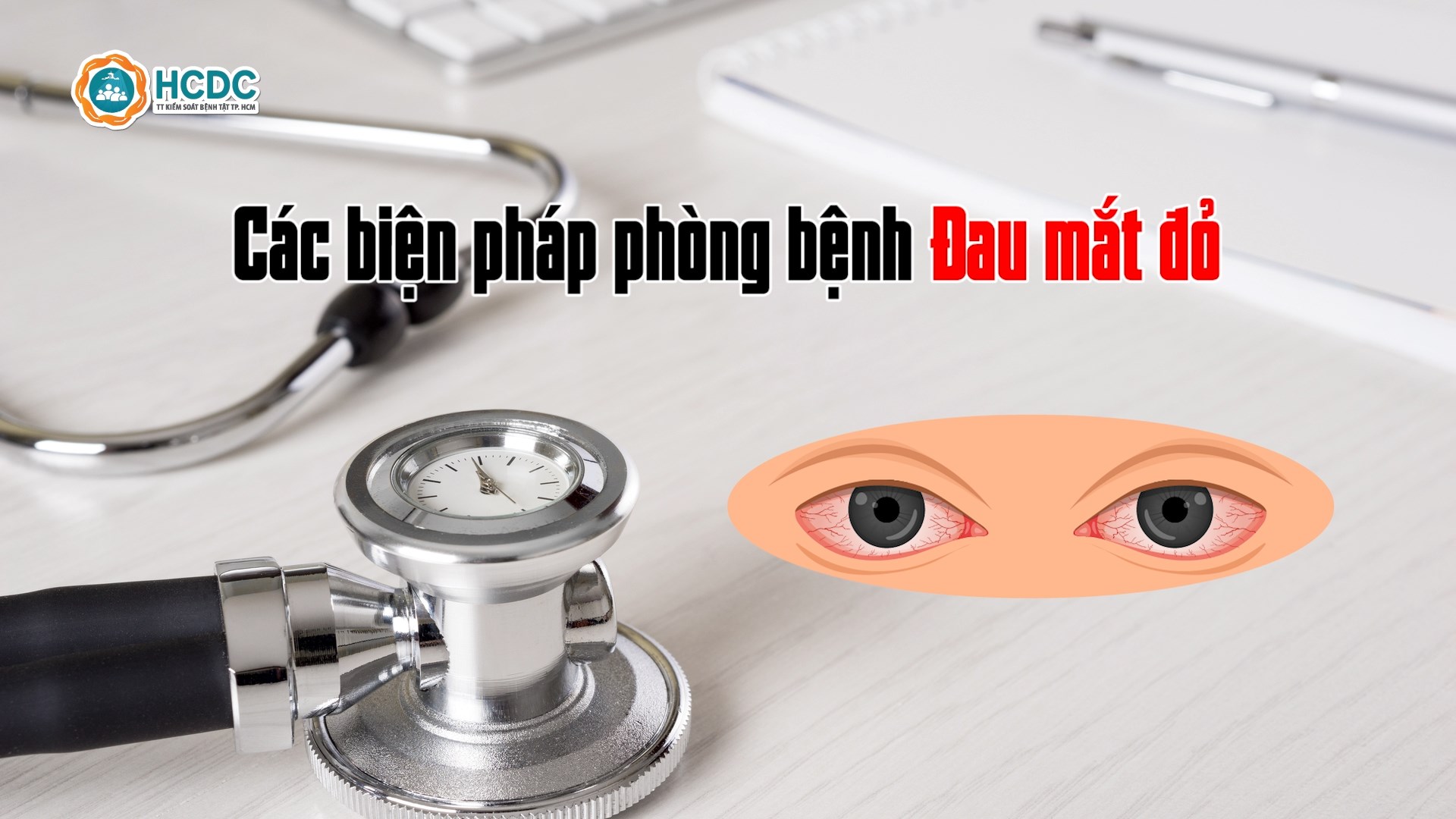 Tổng hợp video clip Đau mắt đỏ